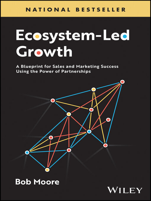 Title details for Ecosystem-Led Growth by Bob Moore - Available